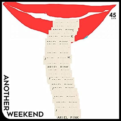 Ariel Pink - Another Weekend / Ode To The Goat (Thank You) (7" Single) [Vinyl]