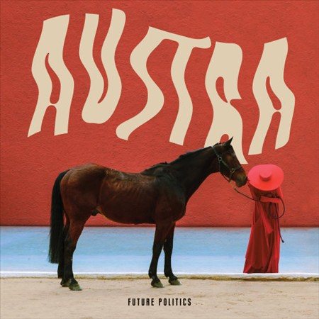 Austra - FUTURE POLITICS [Vinyl]