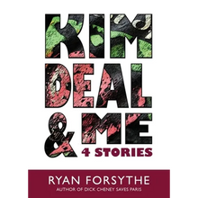 Kim Deal & Me: 4 Stories