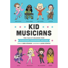 Kid Musicians: True Tales of Childhood from Entertainers, Songwriters, and Stars