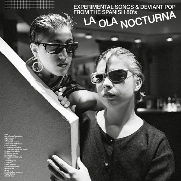 Various Artists - La Ola Nocturna: Experimental Songs And Deviant Pop From The Spanish 80's [Vinyl]