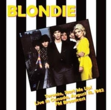 BLONDIE - Toronto / Start Me Up! - Live In Canada August 18 1982 - Fm Broadcast [Vinyl]