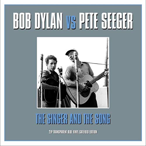 BOB DYLAN & PETE SEEGER - The Singer & The Song [Vinyl] - Paladin Vinyl