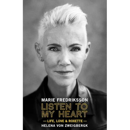 Listen to My Heart: Life, Love & Roxette - Hardcover