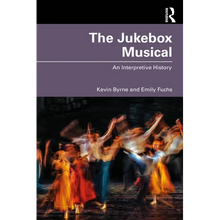 The Jukebox Musical: An Interpretive History