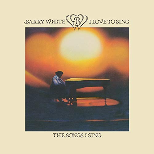 Barry White - I Love To Sing The Songs I Sing [LP] [Vinyl]