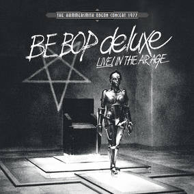 Be Bop Deluxe - Live In The Air Age (RSD 4/23/2022) [Vinyl] - Paladin Vinyl