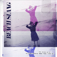 THINGS WE DO TO FIND PEOPLE WHO FEEL LIKE US [Vinyl]