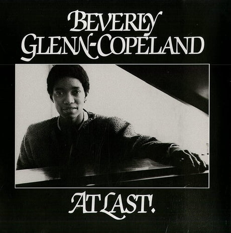 Beverly Glenn-Copeland - At Last! (Indie Exclusive) [Vinyl]