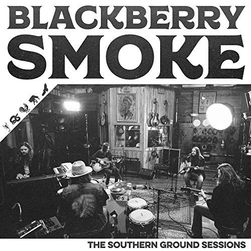 Blackberry Smoke - The Southern Ground Sessions [Vinyl]