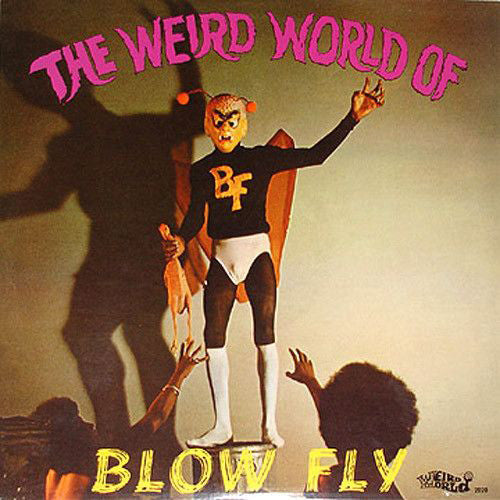 The Weird World Of Blowfly [Vinyl] - Paladin Vinyl