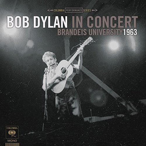 Bob Dylan In Concert: Brandeis University 1963 [Import] (Download Insert) [Vinyl] - Paladin Vinyl
