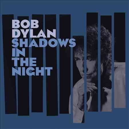 Bob Dylan - SHADOWS IN THE NIGHT [Vinyl]