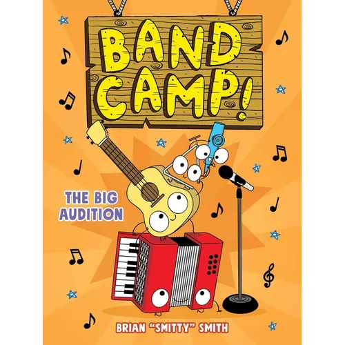 Band Camp! 4: The Big Audition (Band Camp! #4)(a Little Bee Graphic Novel Series for Kids)