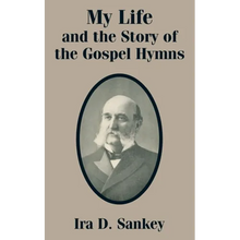 My Life and the Story of the Gospel Hymns