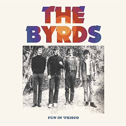 Byrds - Fun In Frisco [Vinyl]