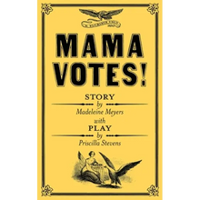 Mama Votes!