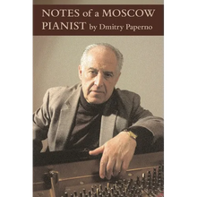 Notes of a Moscow Pianist