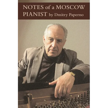 Notes of a Moscow Pianist - Hardcover