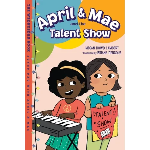 April & Mae and the Talent Show: The Wednesday Book - Paperback