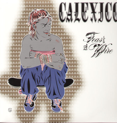 Feast of Wire (Reissue) [Vinyl] - Paladin Vinyl