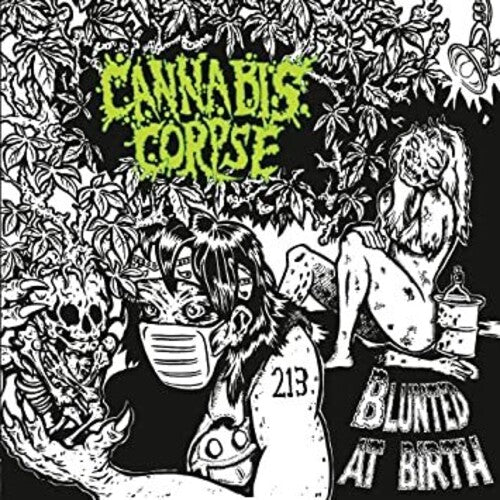 Cannabis Corpse - Blunted At Birth (Limited Edition, Reissue) [Vinyl]