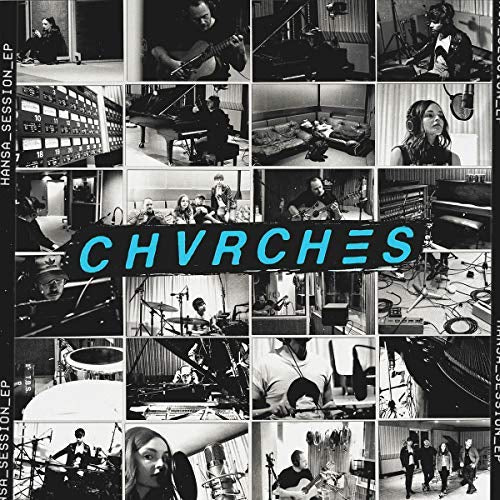 Chvrches - Hansa Session [Vinyl]