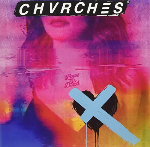 Chvrches - Love Is Dead (indie exclusive) [Vinyl]