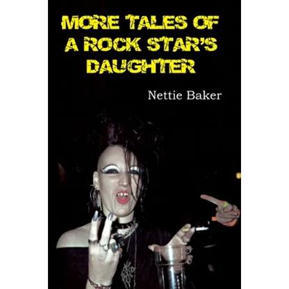More Tales of a Rock Star's Daughter