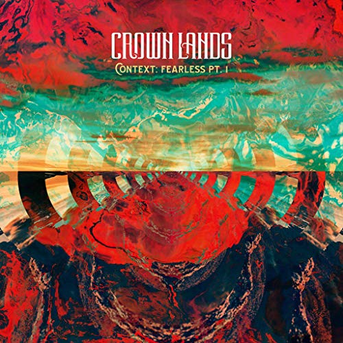 Crown Lands - Context: Fearless Pt. I / Right Way Back [10" Single] [Vinyl] - Paladin Vinyl
