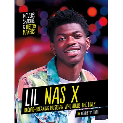 Lil NAS X: Record-Breaking Musician Who Blurs the Lines - Hardcover
