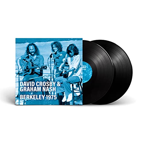 DAVID CROSBY & GRAHAM NASH - BERKELEY 1975 [Vinyl] - Paladin Vinyl
