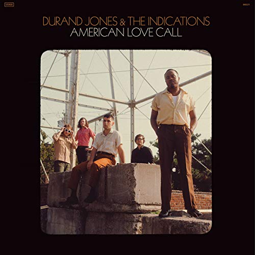 DURAND JONES & THE INDICATIONS - AMERICAN LOVE CALL [Vinyl]