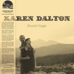 Dalton, Karen - Shuckin' Sugar (RSD 4/23/2022) [Vinyl]