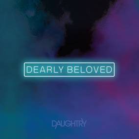 Daughtry - Dearly Beloved (RSD22 EX) (RSD 23/04/2022) [Vinilo]