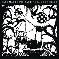 Dave Matthews Band - Come Tomorrow [Vinyl] - Paladin Vinyl