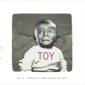 David Bowie - Toy E.P. ('You've got it made with all the toys')(RSD22 EX) (RSD 4/23/2022) [Vinyl]