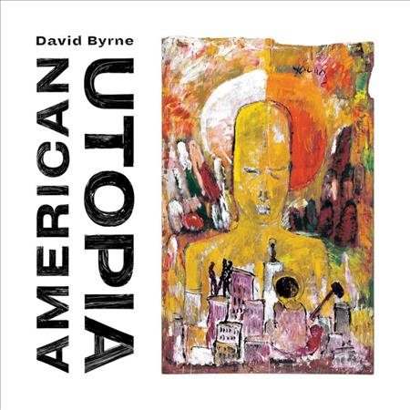 David Byrne - AMERICAN UTOPIA [Vinyl]