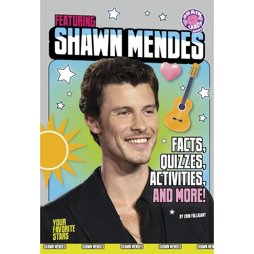 Featuring Shawn Mendes: Facts, Quizzes, Activities, and More!