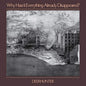 Why Hasn't Everything Already Disappeared [Vinyl] - Paladin Vinyl