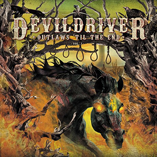 Devildriver - Outlaws 'Til The End, Vol. 1 (Black LP) [Vinyl]