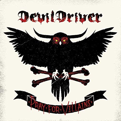 Devildriver - PRAY FOR VILLAINS [Vinyl]