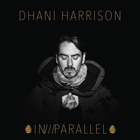 Dhani Harrison - IN///PARALLEL [Vinyl]