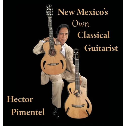 New Mexico's Own Classical Guitarist