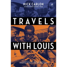 Travels with Louis