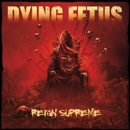 Dying Fetus - Reign Supreme [Explicit Content] [CD]