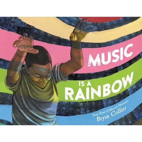 Music Is a Rainbow - Hardcover