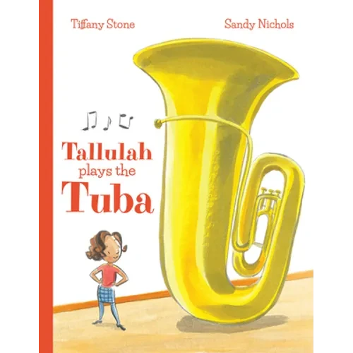 Tallulah Plays the Tuba - Hardcover