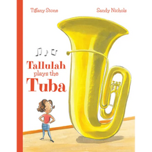 Tallulah Plays the Tuba - Hardcover