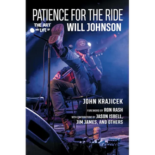 Patience for the Ride: The Art and Life of Will Johnson - Paperback
